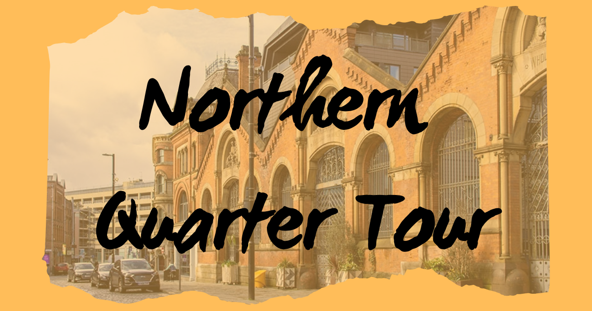Northern Quarter 導賞團- 在曼城市中心尋找香港